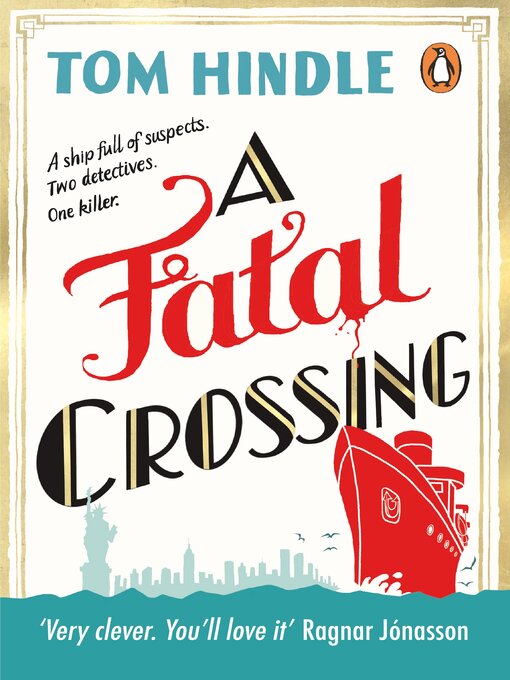 Title details for A Fatal Crossing by Tom Hindle - Available